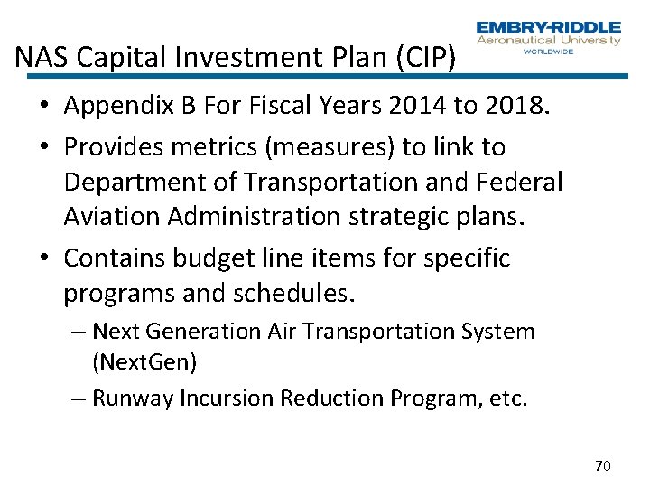 NAS Capital Investment Plan (CIP) • Appendix B For Fiscal Years 2014 to 2018. NAS Capital Investment Plan (CIP) • Appendix B For Fiscal Years 2014 to 2018.