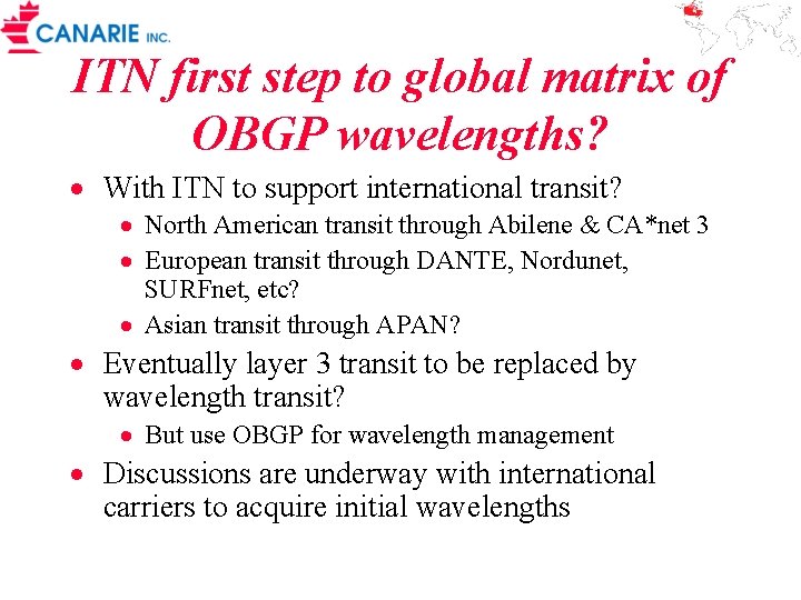 ITN first step to global matrix of OBGP wavelengths? · With ITN to support