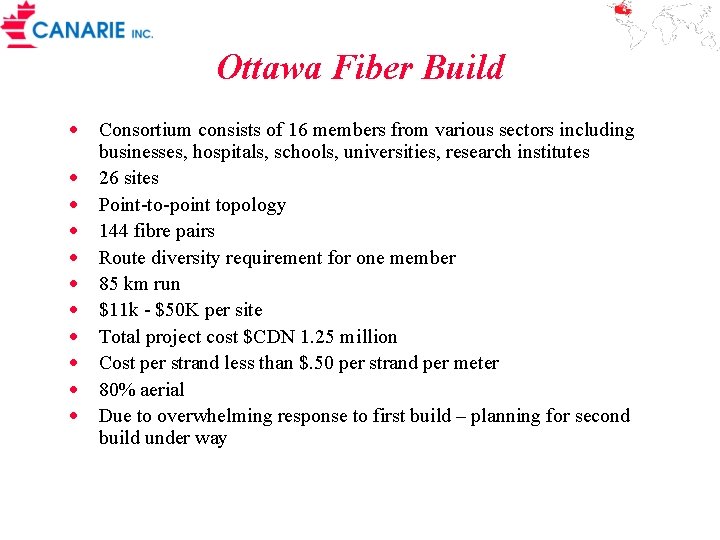 Ottawa Fiber Build · Consortium consists of 16 members from various sectors including businesses,