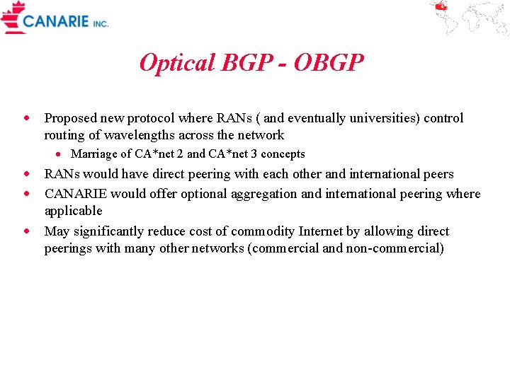 Optical BGP - OBGP · Proposed new protocol where RANs ( and eventually universities)