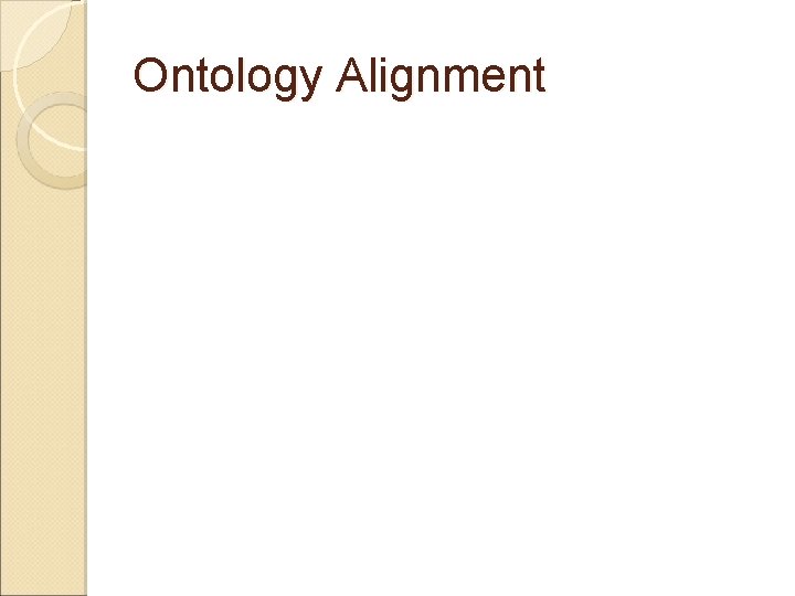 Ontology Alignment 