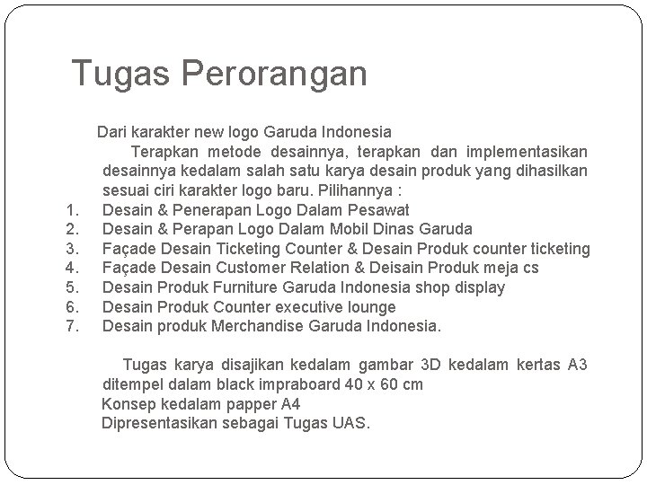 Tugas Perorangan Dari karakter new logo Garuda Indonesia Terapkan metode desainnya, terapkan dan implementasikan