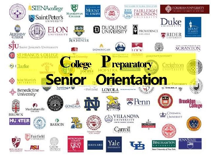 College P reparatory Senior Orientation 