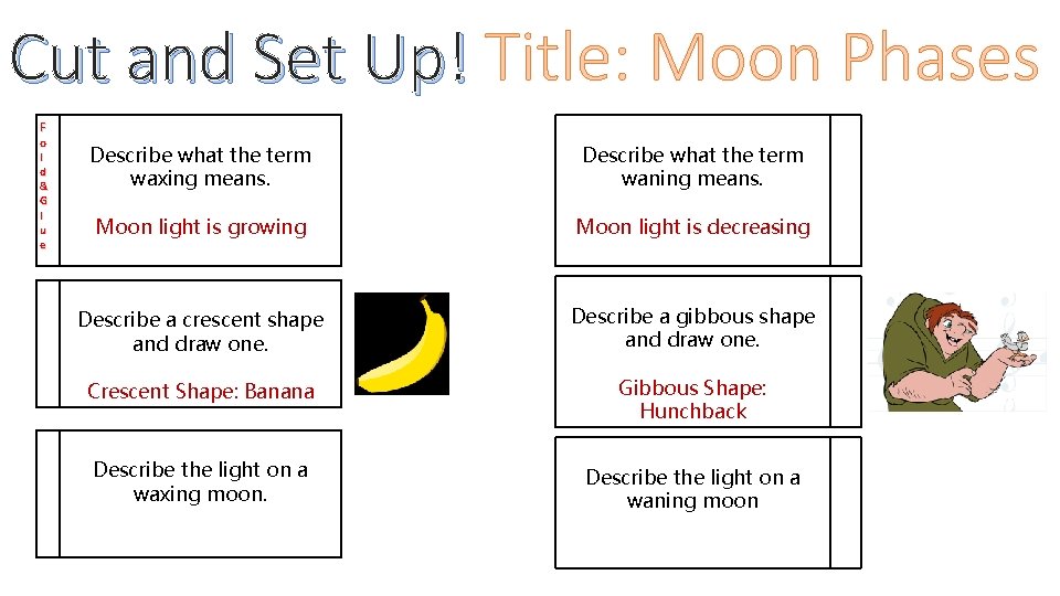 Cut and Set Up! Title: Moon Phases F o l d & G l Cut and Set Up! Title: Moon Phases F o l d & G l