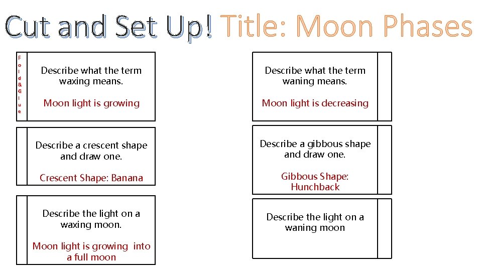 Cut and Set Up! Title: Moon Phases F o l d & G l Cut and Set Up! Title: Moon Phases F o l d & G l