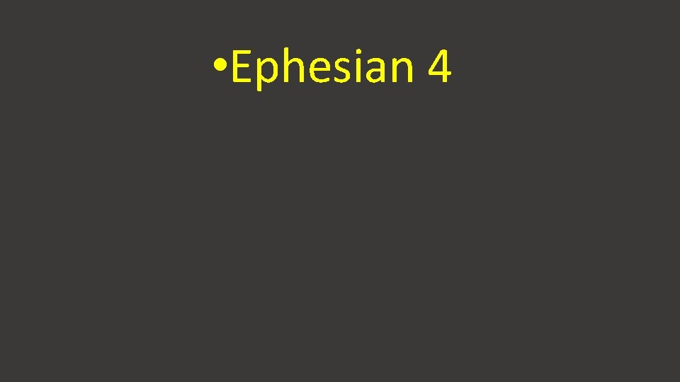  • Ephesian 4 