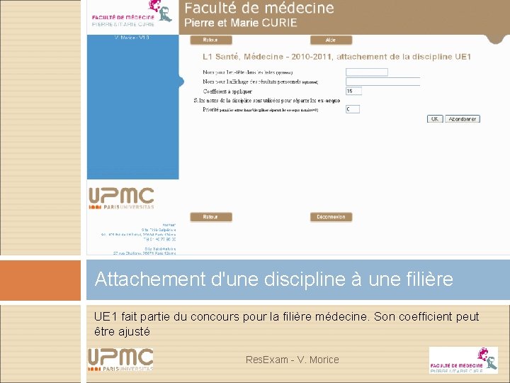 Attachement d'une discipline à une filière UE 1 fait partie du concours pour la