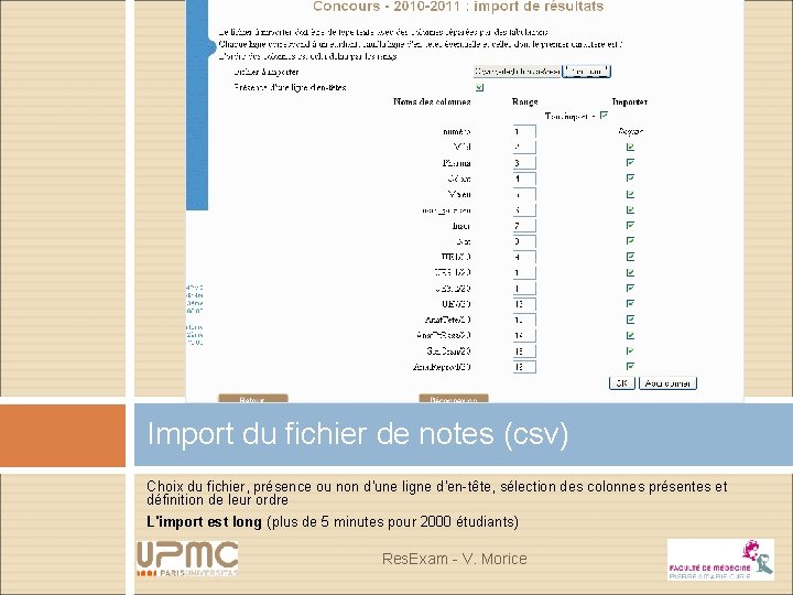 Import du fichier de notes (csv) Choix du fichier, présence ou non d'une ligne