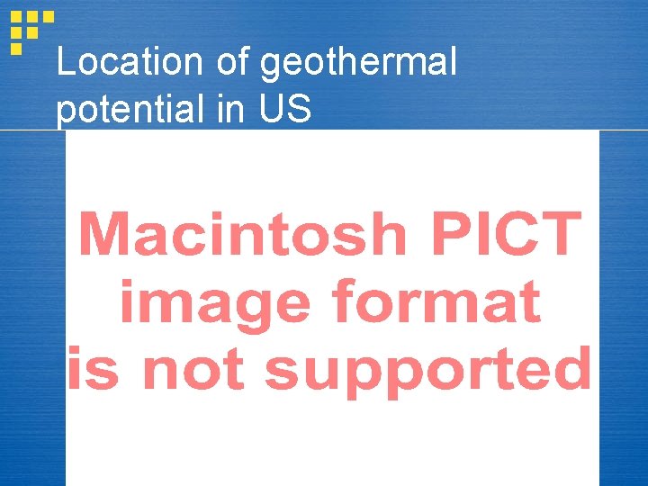 Location of geothermal potential in US www. nwcommunityenergy. org 