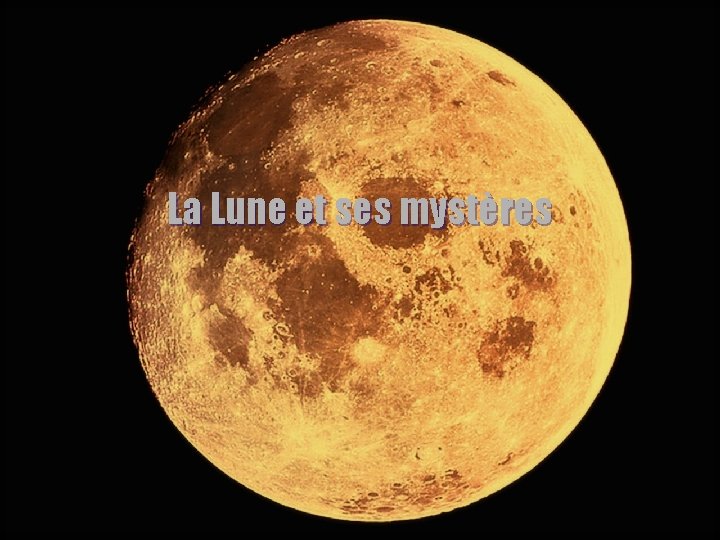 La Lune et ses mystères 