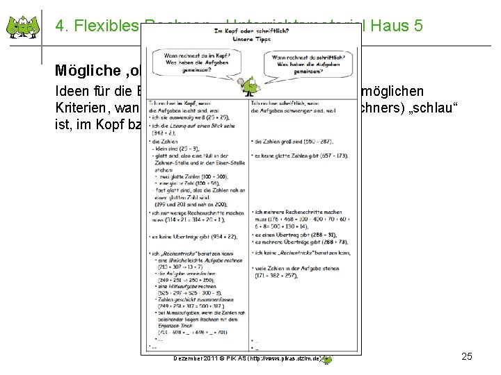 4. Flexibles Rechnen - Unterrichtsmaterial Haus 5 Mögliche ‚objektive‘ Kriterien Ideen für die Erarbeitung