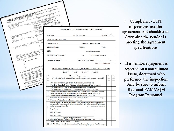  • Compliance- ICPI inspections use the agreement and checklist to determine the vendor