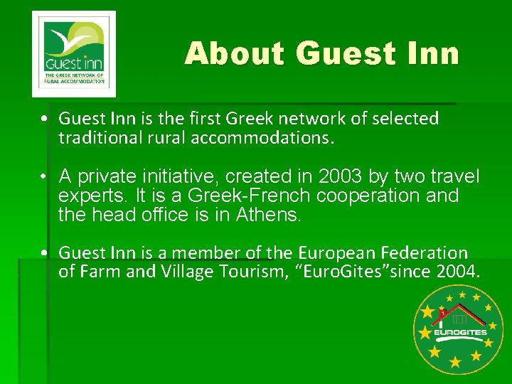 About Guest Inn • Guest Inn is the first Greek network of selected traditional