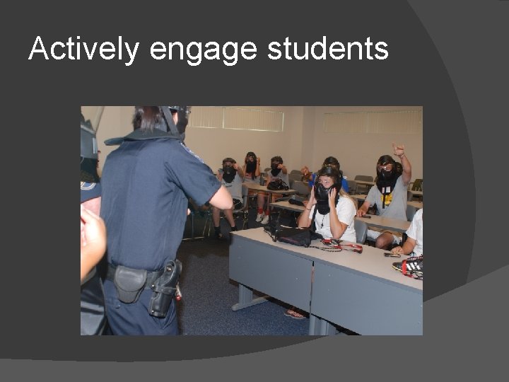 Actively engage students 