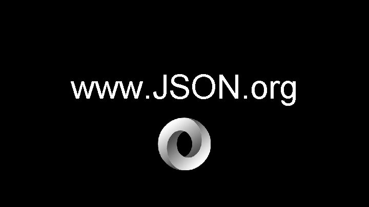www. JSON. org 