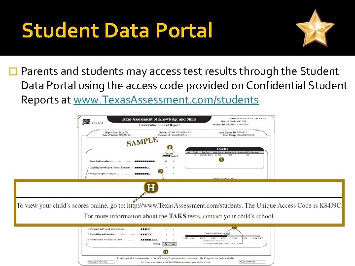Student Data Portal � Parents and students may access test results through the Student