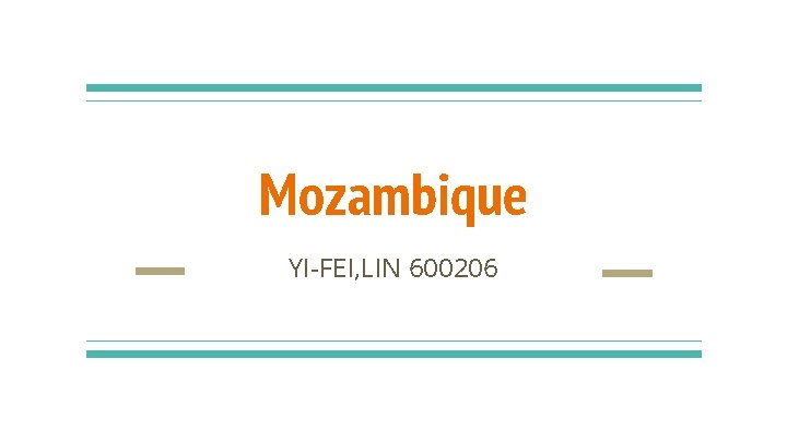 Mozambique YI-FEI, LIN 600206 