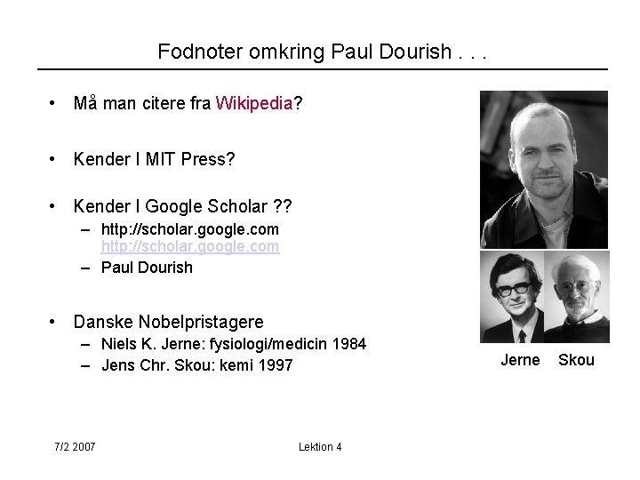 Fodnoter omkring Paul Dourish. . . • Må man citere fra Wikipedia? • Kender