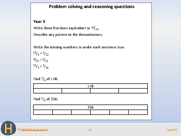 Problem solving and reasoning questions Year 5 Write three fractions equivalent to 20/25. Describe