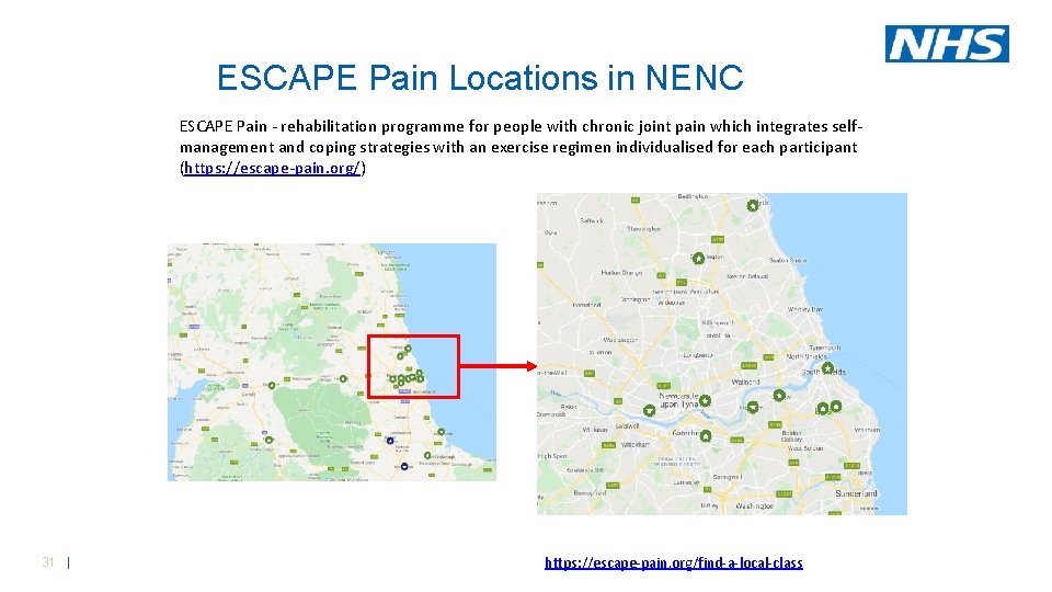 ESCAPE Pain Locations in NENC ESCAPE Pain - rehabilitation programme for people with chronic ESCAPE Pain Locations in NENC ESCAPE Pain - rehabilitation programme for people with chronic