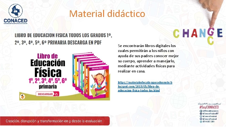 Material didáctico Se encontrarán libros digitales los cuales permitirán a los niños con ayuda