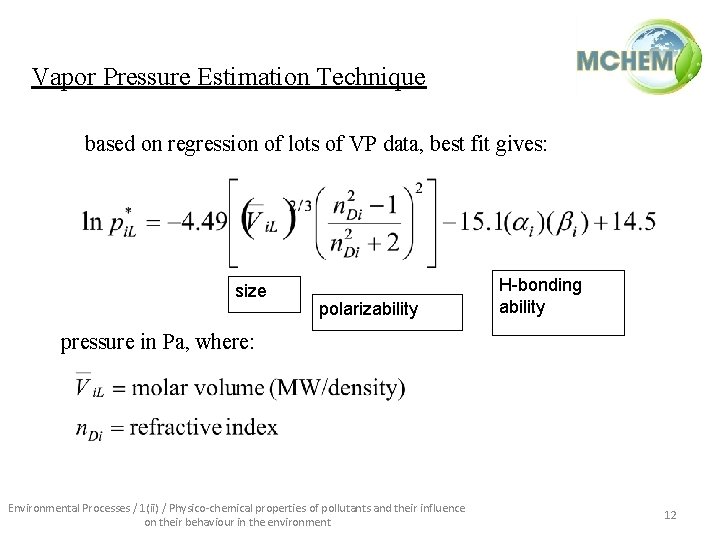 Vapor Pressure Estimation Technique based on regression of lots of VP data, best fit