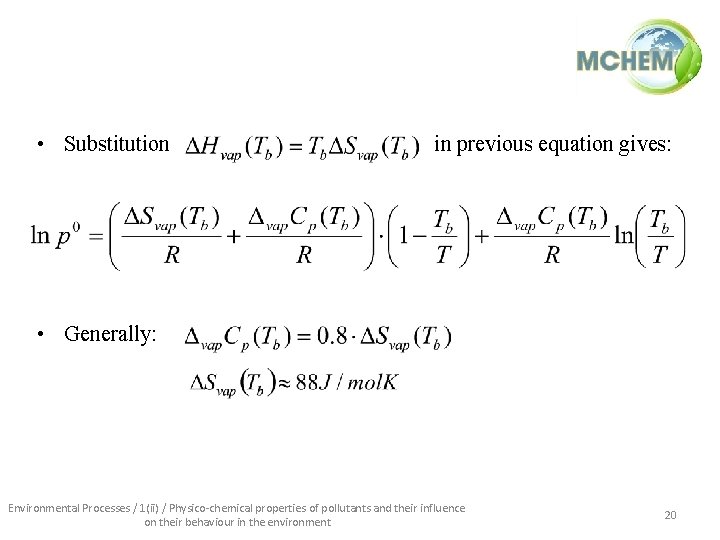  • Substitution in previous equation gives: • Generally: Environmental Processes / 1(ii) /