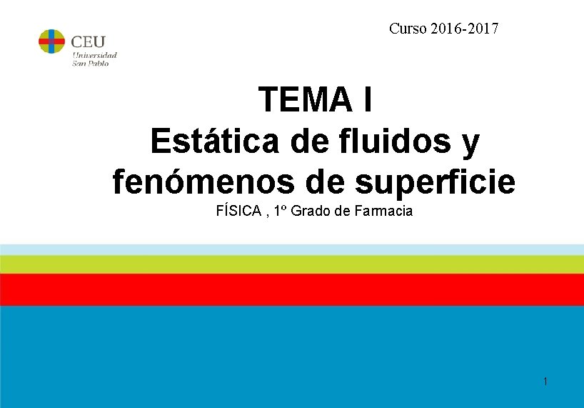 Curso 2016 2017 TEMA I Esttica de fluidos
