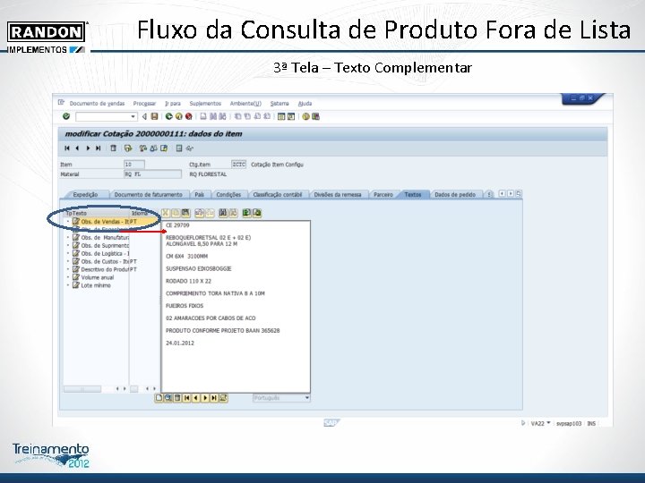 Fluxo da Consulta de Produto Fora de Lista 3ª Tela – Texto Complementar Fluxo da Consulta de Produto Fora de Lista 3ª Tela – Texto Complementar