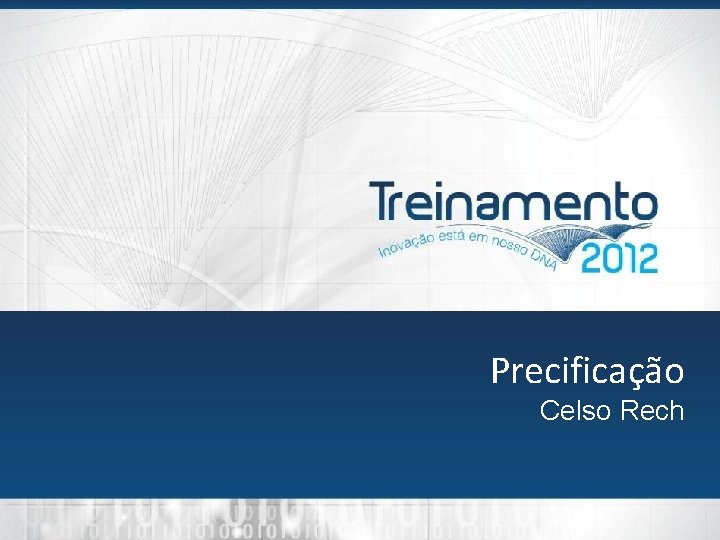 Precificação Celso Rech Precificação Celso Rech
