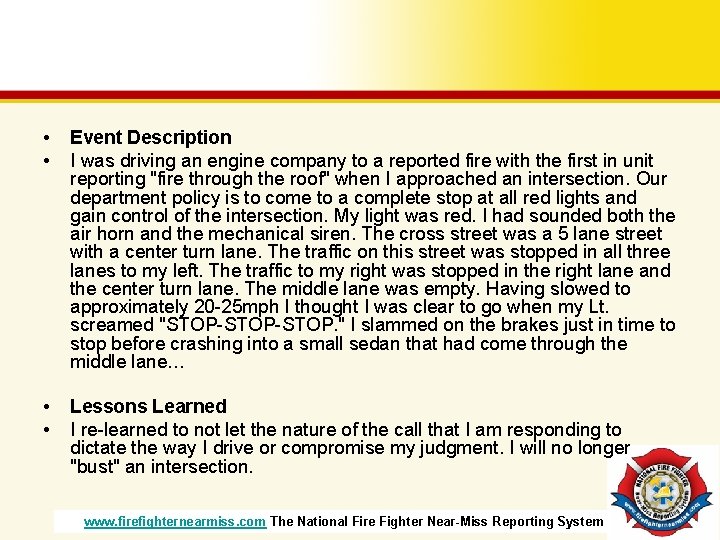 • • Event Description I was driving an engine company to a reported • • Event Description I was driving an engine company to a reported