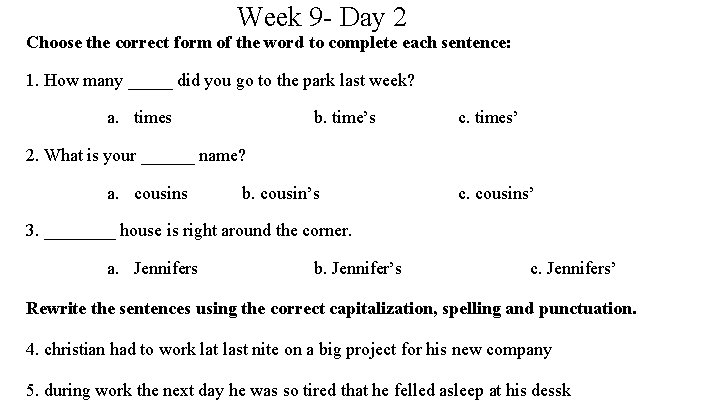 Week 9 - Day 2 Choose the correct form of the word to complete