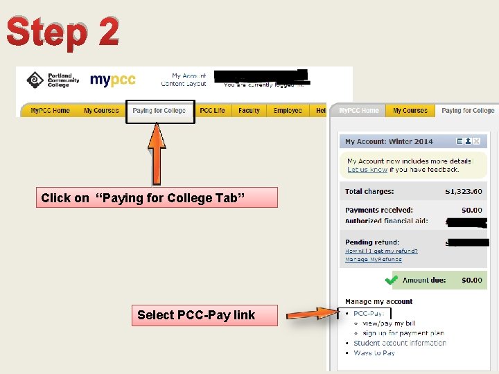 Step 2 Click on “Paying for College Tab” Select PCC-Pay link 