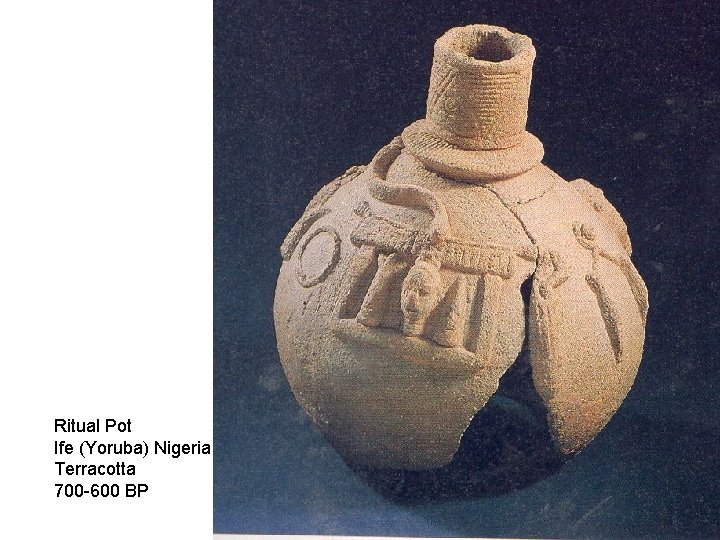 Ritual Pot Ife (Yoruba) Nigeria Terracotta 700 -600 BP 
