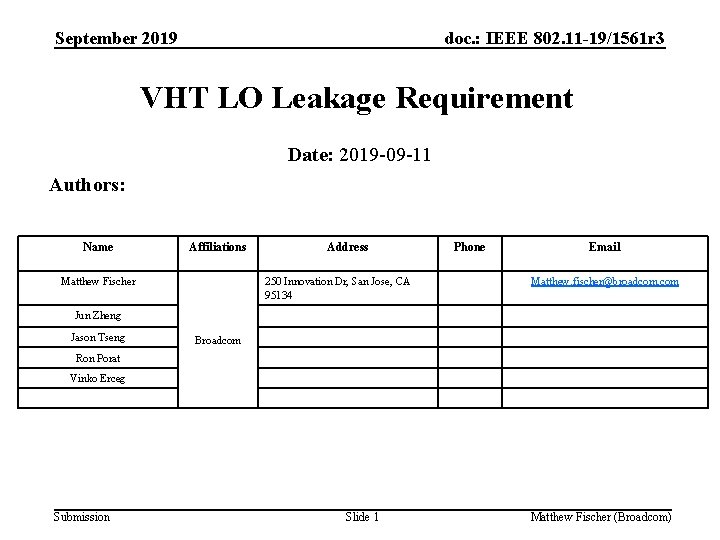 September 2019 doc. : IEEE 802. 11 -19/1561 r 3 VHT LO Leakage Requirement