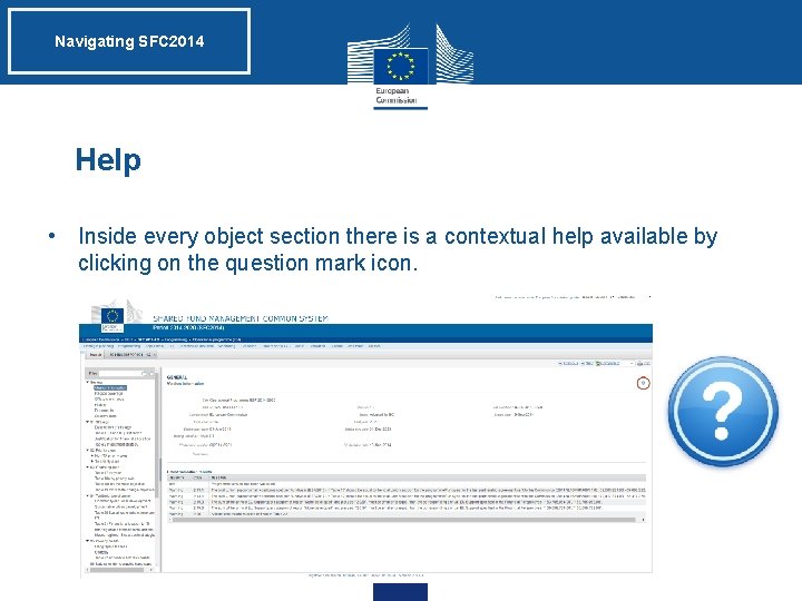 Navigating SFC 2014 Help • Inside every object section there is a contextual help