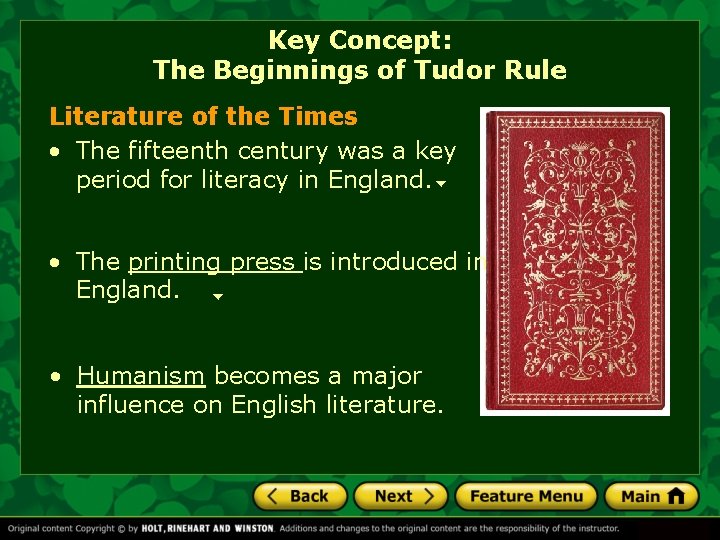 Key Concept: The Beginnings of Tudor Rule Literature of the Times • The fifteenth