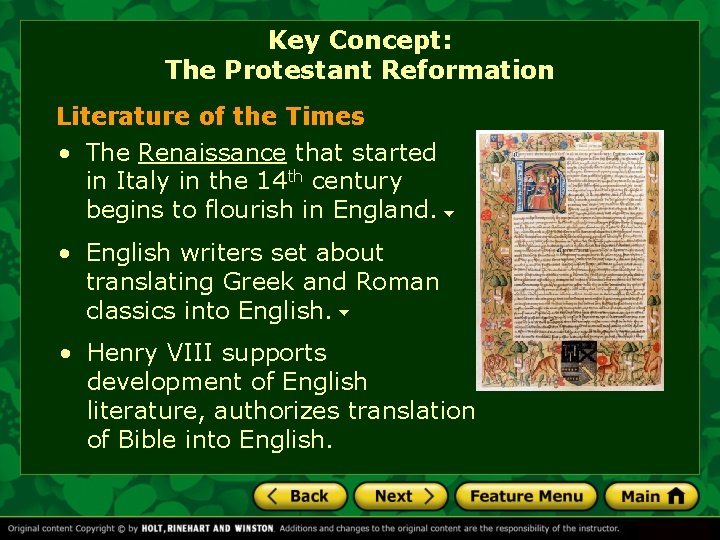 Key Concept: The Protestant Reformation Literature of the Times • The Renaissance that started