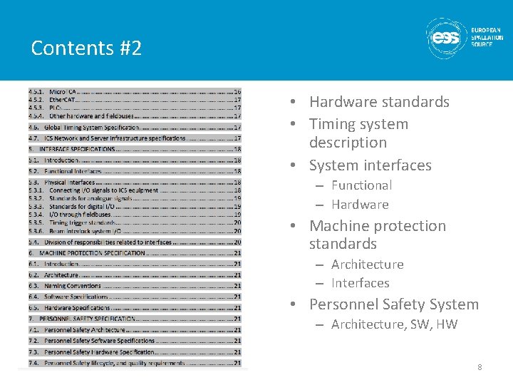 Contents #2 • Hardware standards • Timing system description • System interfaces – Functional Contents #2 • Hardware standards • Timing system description • System interfaces – Functional