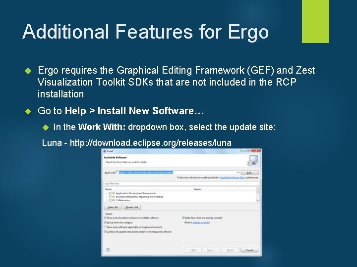 Additional Features for Ergo requires the Graphical Editing Framework (GEF) and Zest Visualization Toolkit