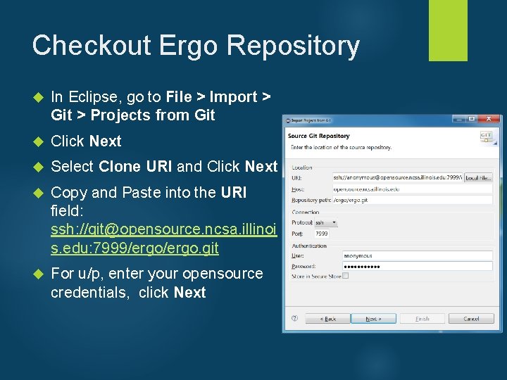 Checkout Ergo Repository In Eclipse, go to File > Import > Git > Projects