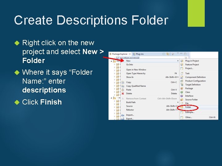 Create Descriptions Folder Right click on the new project and select New > Folder