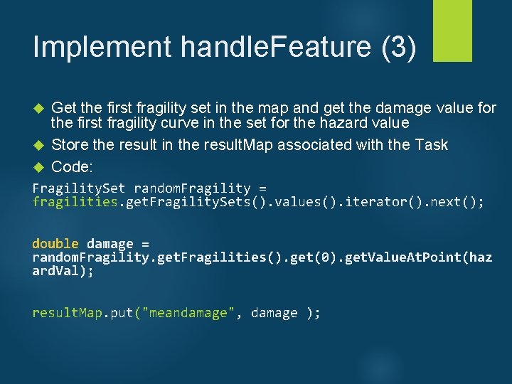 Implement handle. Feature (3) Get the first fragility set in the map and get