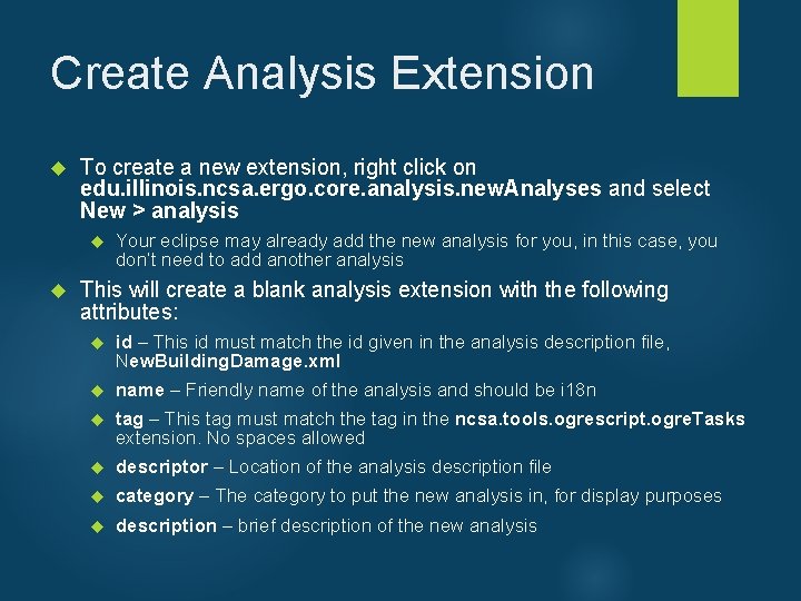 Create Analysis Extension To create a new extension, right click on edu. illinois. ncsa.