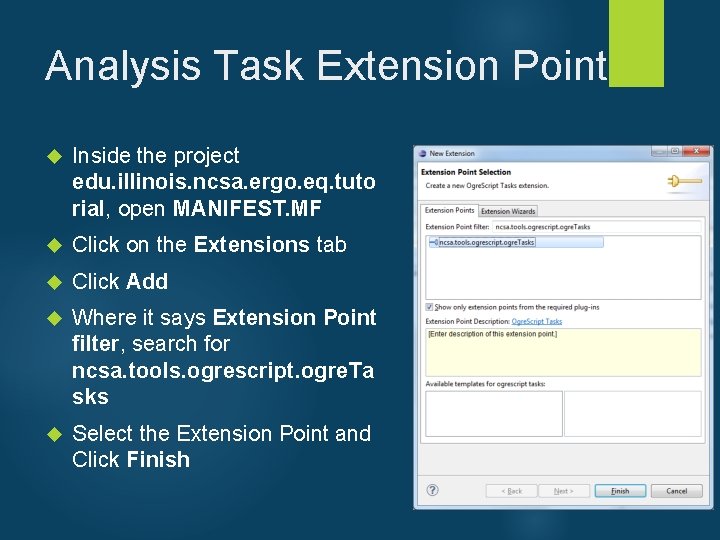 Analysis Task Extension Point Inside the project edu. illinois. ncsa. ergo. eq. tuto rial,