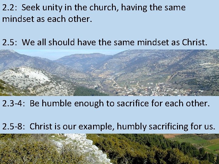 2. 2: Seek unity in the church, having the same mindset as each other.