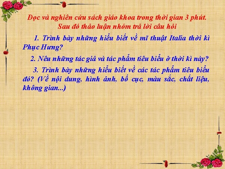 Đọc và nghiên cứu sách giáo khoa trong thời gian 3 phút. Sau đó