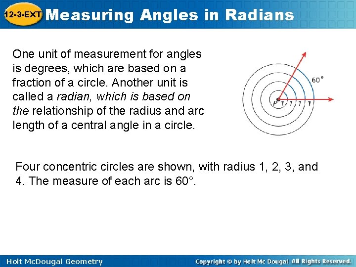 12 -3 -EXT Measuring Angles in Radians One unit of measurement for angles is 12 -3 -EXT Measuring Angles in Radians One unit of measurement for angles is