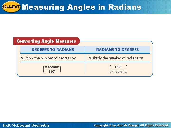 12 -3 -EXT Measuring Angles in Radians Holt Mc. Dougal Geometry 12 -3 -EXT Measuring Angles in Radians Holt Mc. Dougal Geometry
