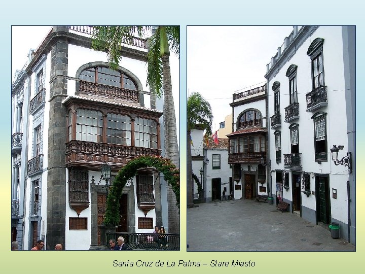 Santa Cruz de La Palma – Stare Miasto 